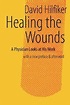 Healing the Wounds: 2nd rev. ed. 9781881871231 | eBay