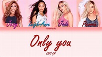 Little Mix - Only you ft. The Cheat Codes (Color Coded Lyrics) ENG/GR ...