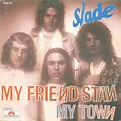 Slade - My Friend Stan (1973, Vinyl) | Discogs