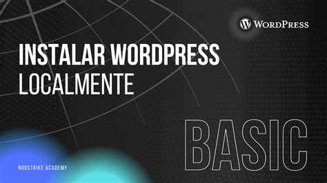 C Mo Instalar Wordpress Localmente Nodstrike