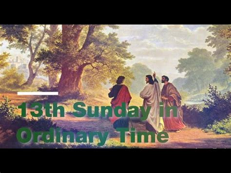 Episode 33 Thirteenth Sunday In Ordinary Time
