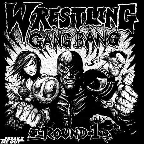 stream wrestlinggangbang listen to wrestling gang bang round one ep shake playlist online
