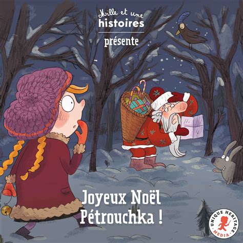 joyeux noël pétrouchka mille et une histoires on acast