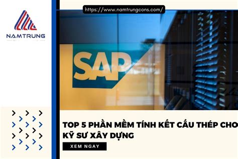 top 5 phần mềm tính kết cấu chuyên nghiệp cho kỹ sư