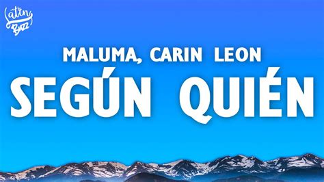 Maluma Carin Leon Según Quién Letra Lyrics YouTube