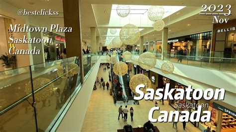 Saskatoon Midtown Plaza Canada Youtube