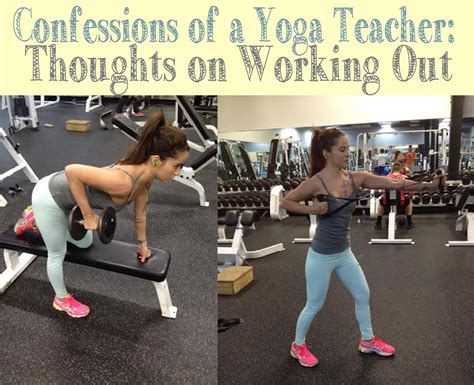 Confessions Of A Yoga Teacher On Working Out — Yogabycandace