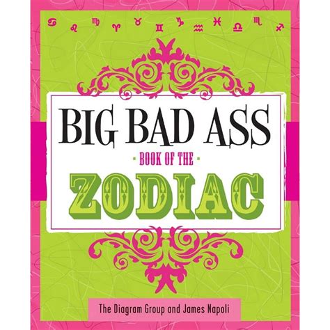 Big Bad Ass Book Of The Zodiac Paperback