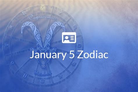 January 5 Zodiac Sign Full Horoscope And Personality