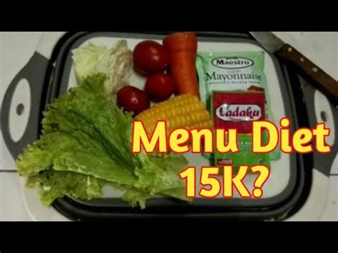 Menu diet sehat seminggu | photo by jurnal.maskoolin.com. MENU DIET MUDAH!! HARGA TERJANGKAU! SEMINGGU TURUN 2-3 KG ...