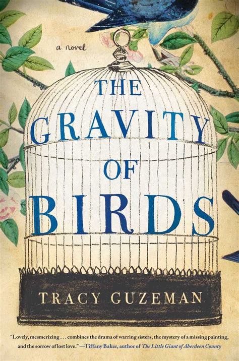 Read The Gravity Of Birds Online By Tracy Guzeman Books