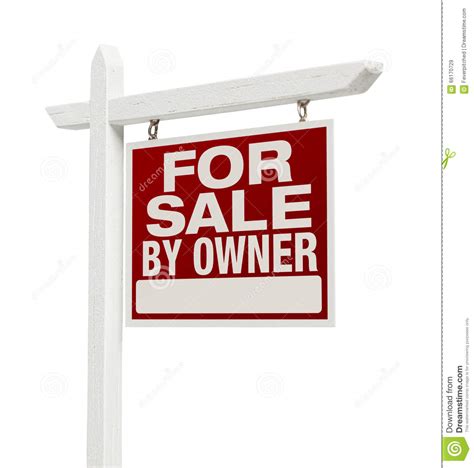 These are the best for sale by owner websites that are reliable and credible: For Sale By Owner Real Estate Sign Isolated On White Stock ...