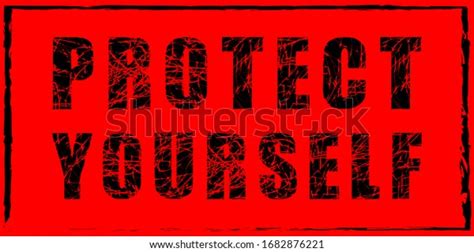 Protect Yourself Warning Black Text On Stock Vector Royalty Free
