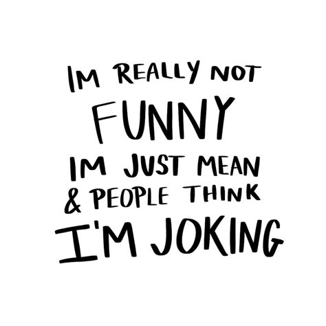 Im Really Not Funny Im Just Mean Adult Funny Mug People Think Etsy
