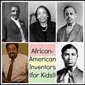 6 African-American Inventors for Kids: How Black Inventors Shaped Us ...