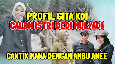 Profil Dan Biodata Gita Kdi Calon Istri Dedi Mulyadi Kdm Kang Dedi Sexiezpix Web Porn