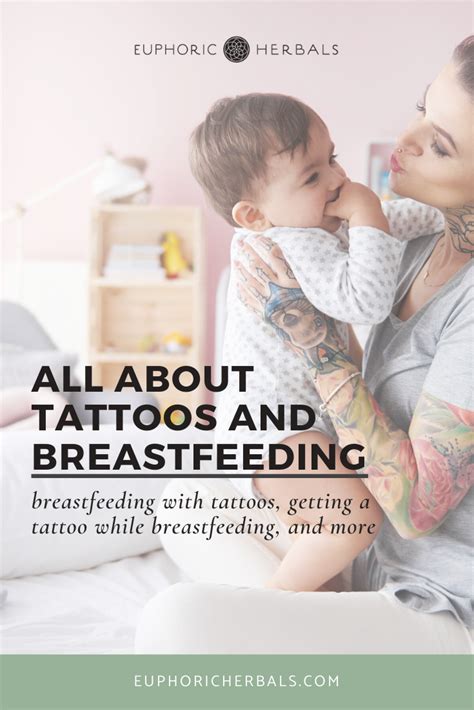 Everything You Need To Know About Tattoos And Breastfeeding Euphoric Herbals Tattoos While