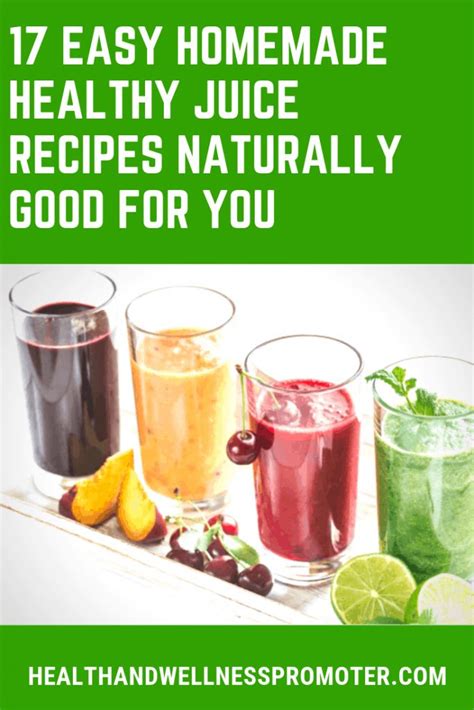 17 Easy Homemade Healthy Juice Recipes Naturally Good For You Healthy