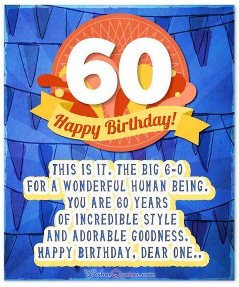 May each and every wish of yours come true and may we be together forever to celebrate them all. 60th Birthday Wishes - Unique Birthday Messages for a 60 ...