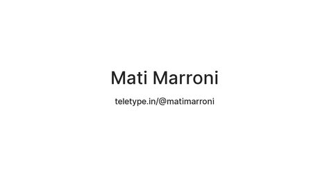 Mati Marroni — Teletype
