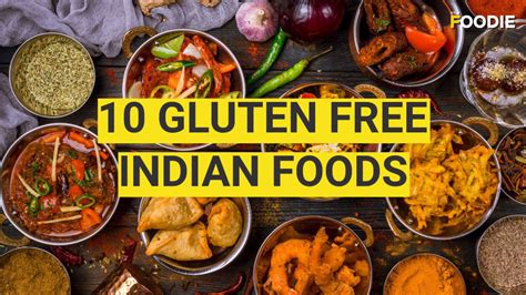 We cater to a number of food restrictions and allergies. 10 Gluten-Free Indian foods | How to maintain a Gluten ...