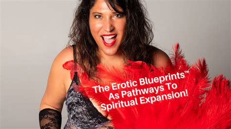 The Erotic Blueprints As Pathways To Spiritua Expansionank Sacred Temple Arts