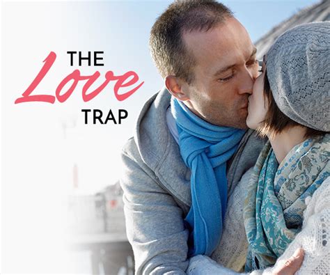 The Love Trap Its A Tender Trap The Couples Expert Scottsdale