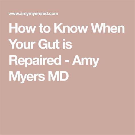 5 Signs Your Leaky Gut Is Healing Amy Myers Md Amy Myers How To