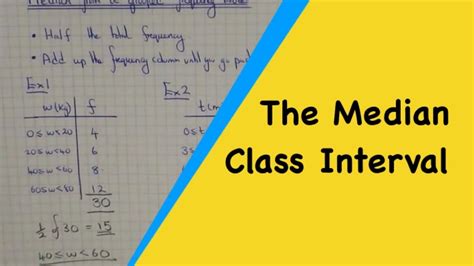 How To Work Out The Median Class Interval From A Grouped Frequency Table Youtube