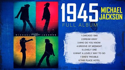 Michael Jackson CHICAGO 1945 Full Album YouTube