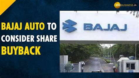 Bajaj Auto Buyback Board To Consider Proposal On14th June Zee
