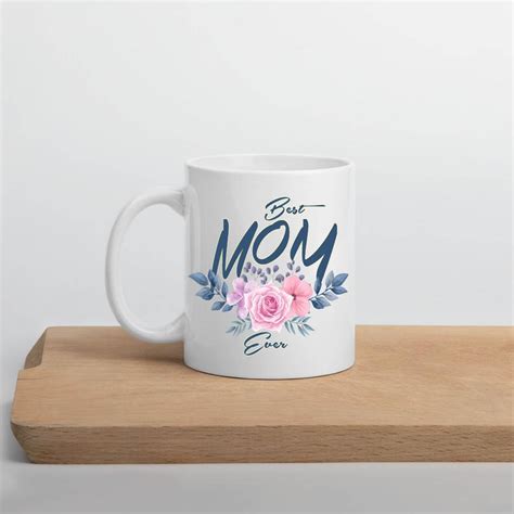 Best Mom Ever Mug Mothers Day Coffee Mug Mothers Day Gift Etsy Mothers Day Coffee Mugs Mom