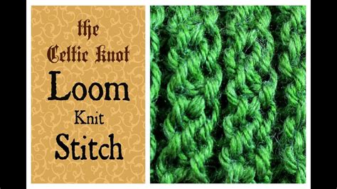 Stockinette stitch is one of the most basic knitting patterns produced by knitting one row, purling the next, and you begin by learning the knit stitch. LOOM KNITTING STITCHES - The Celtic Knot - YouTube