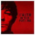 Louis Tomlinson – Faith In The Future (Digital Deluxe Bonus Edition ...