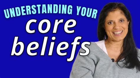 Understanding Your Core Beliefs Youtube