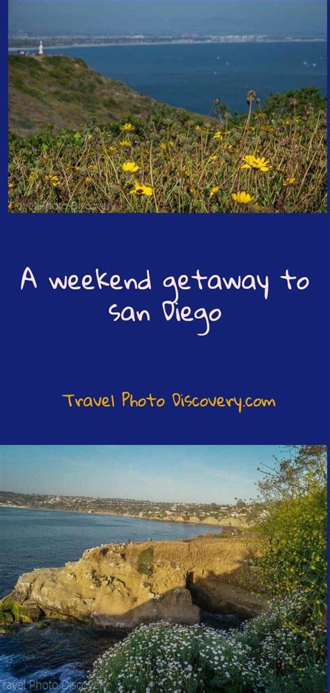 Weekend Getaway To San Diego Exploring The Best Of San Diegos