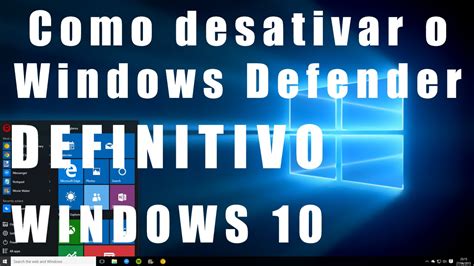 Como Desativar Definitivamente O Windows Defender No Windows 10 YouTube