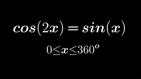 simple trigonometric equation cos 2x sin x youtube