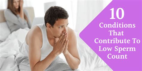 Conditions That Contribute To Low Sperm Count Oasis Fertility