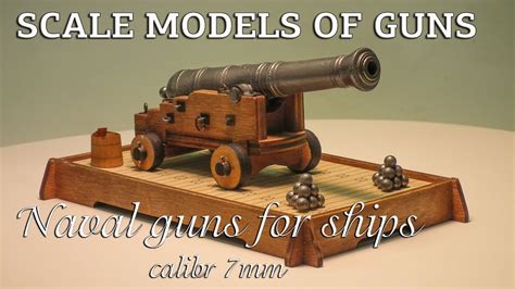 Scale Models Of Naval Guns Intro 2016 Youtube