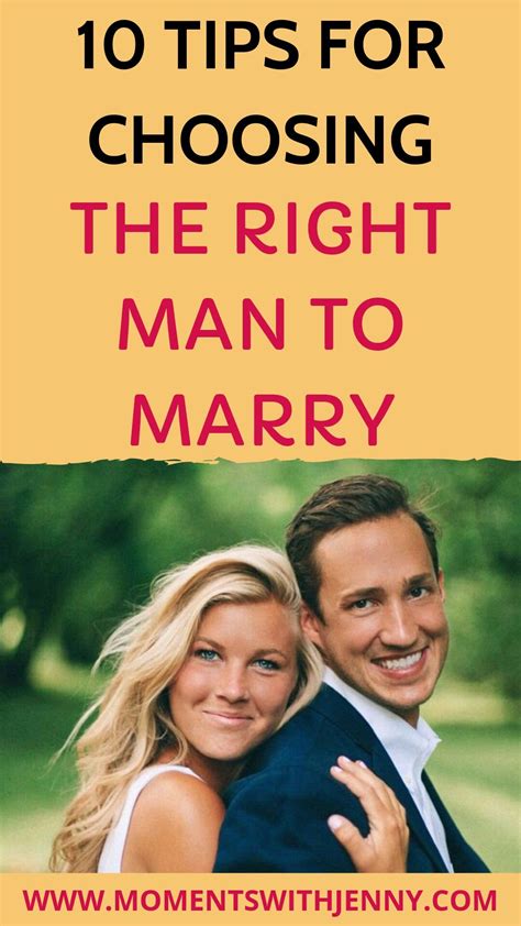 10 Tips For Choosing The Right Man To Marry The Right Man Best Relationship Advice