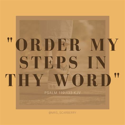 order my steps in thy word psalm 119 133 kjv psalm 119 psalms kjv