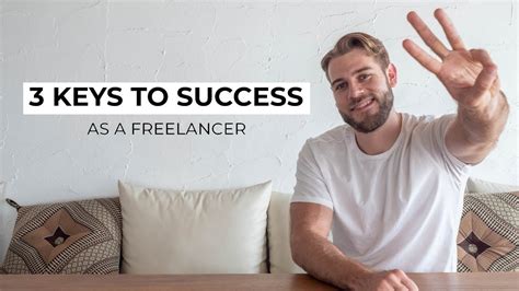 3 Major Keys To Success As A Freelancer Working Online Youtube