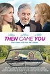 Then Came You Movie Poster - #566057