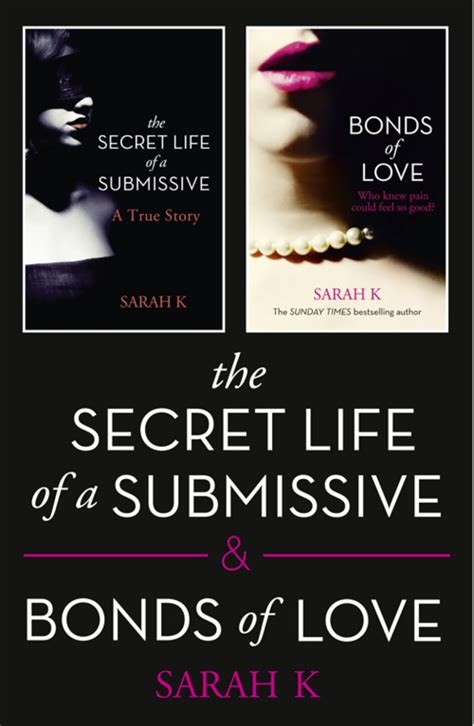 Sarah K The Secret Life Of A Submissive And Bonds Of Love 2 Book Bdsm