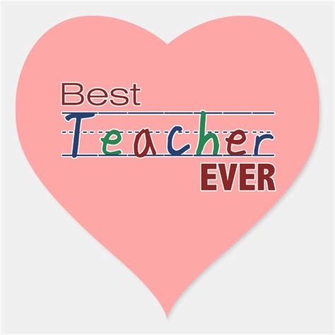 Best Teacher Ever Heart Sticker