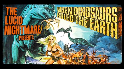 Hammer film's followup to the powerful one million years b.c. The Lucid Nightmare - When Dinosaurs Ruled the Earth ...