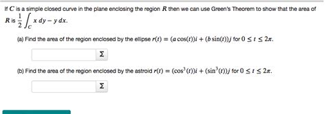 Solved If C Is A Simple Closed Curve In The Plane Enclosing Chegg Com