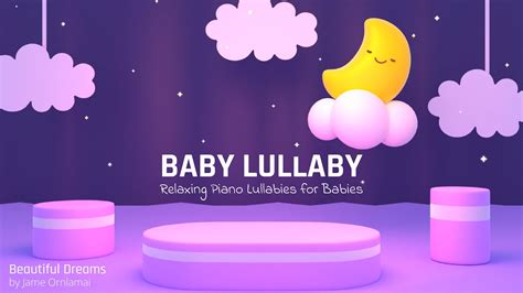 Relaxing Baby Lullaby Beautiful Dreams By Jame Ornlamai Calming