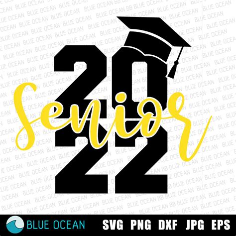 Senior 2022 Svg Class Of 2022 Svg Graduation 2022 Svg Etsy